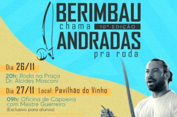 PREFEITURA DE ANDRADAS E COMPAC PROMOVEM 10ª EDIÇÃO DO EVENTO “BERIMBAU CHAMA ANDRADAS PRA RODA”