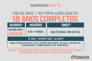 PESSOAS DE 18 ANOS PODEM SE VACINAR CONTRA A COVID-19 EM ANDRADAS