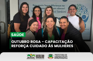 Prefeitura de Andradas fortalece ações do Outubro Rosa