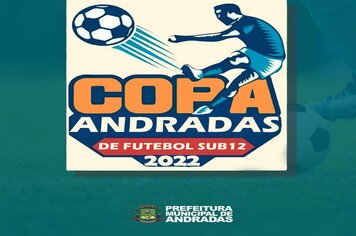 PREFEITURA PROMOVE COPA ANDRADAS DE FUTEBOL SUB 12