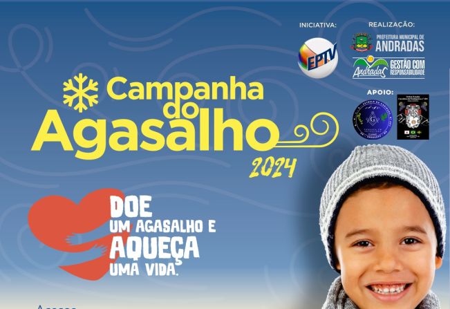 ANDRADAS PROMOVE DIA D DA CAMPANHA DO AGASALHO 2024 NESTE SÁBADO, 25 DE MAIO