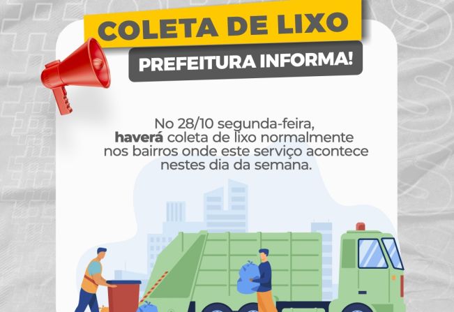 ATENÇÃO! HAVERÁ COLETA DE LIXO NA SEGUNDA-FEIRA, 28 DE OUTUBRO, DIA DO SERVIDOR PÚBLICO!