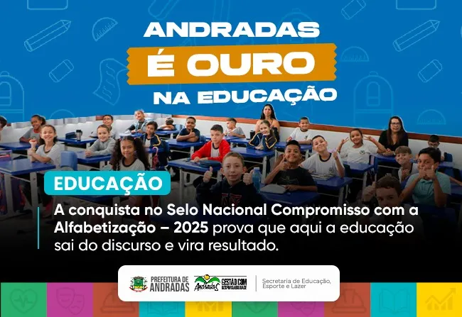 Andradas conquista Selo Ouro na Alfabetização
