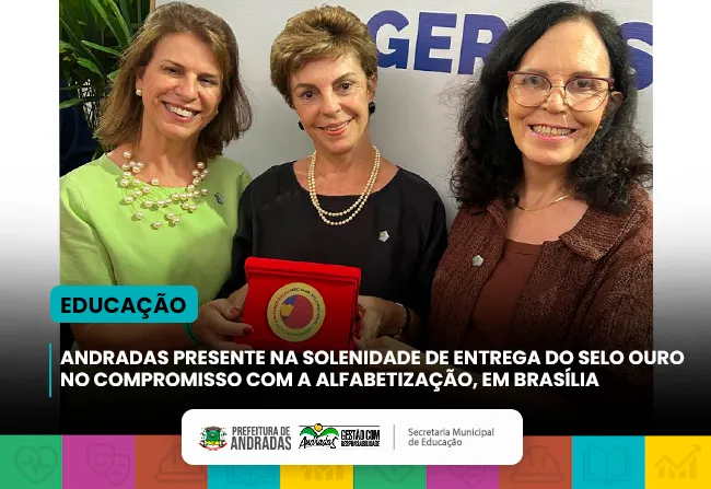 Andradas recebe o Selo Ouro pelo Selo Nacional Compromisso com a Alfabetização
