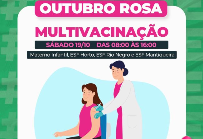 SAÚDE PROMOVE DIA DE MULTIVACINAÇÃO E DO OUTUBRO ROSA NESTE SÁBADO, 19 DE OUTUBRO