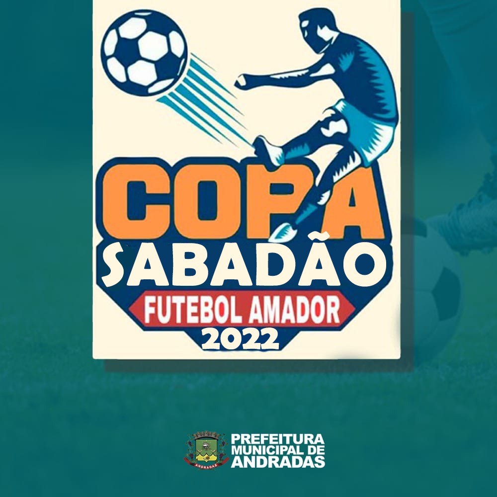PREFEITURA DE ANDRADAS PROMOVE A COPA SABADÃO DE FUTEBOL AMADOR