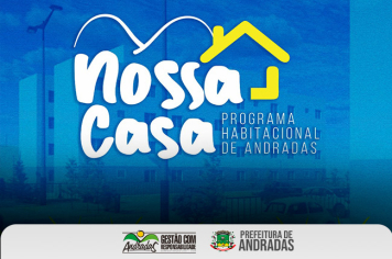 Programa Nossa Casa entra em nova fase em Andradas