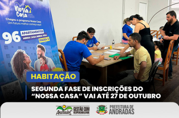 Nossa Casa - segunda fase de inscrições para o programa habitacional
