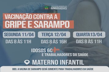 VACINAÇÃO CONTRA A GRIPE E SARAMPO TEM CONTINUIDADE EM ANDRADAS