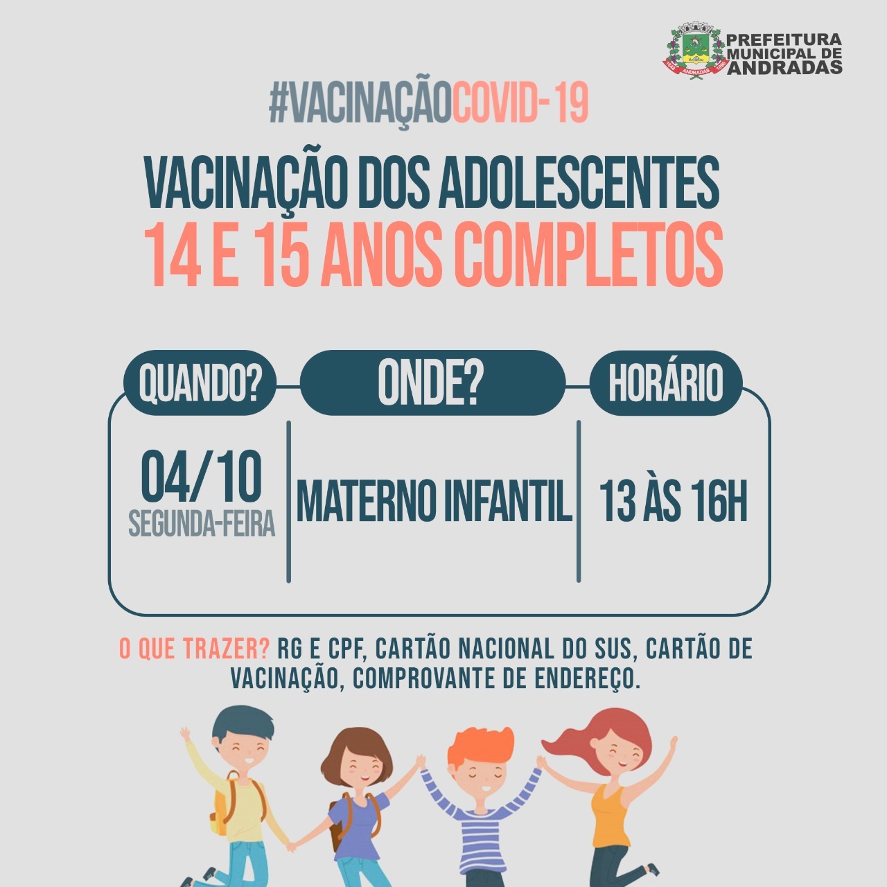 ADOLESCENTES DE 14 E 15 ANOS SEM COMORBIDADES PODEM TOMAR A PRIMEIRA DOSE DA VACINA CONTRA A COVID-19 EM ANDRADAS